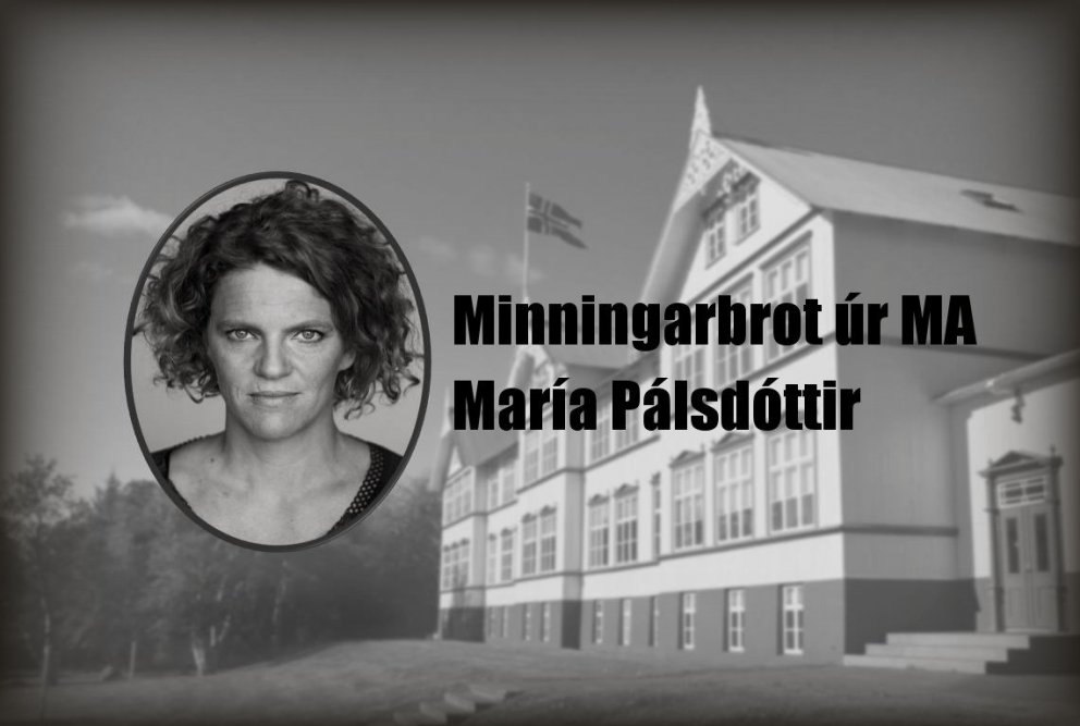 María Pálsdóttir var nemandi við MA árin 1986-1990