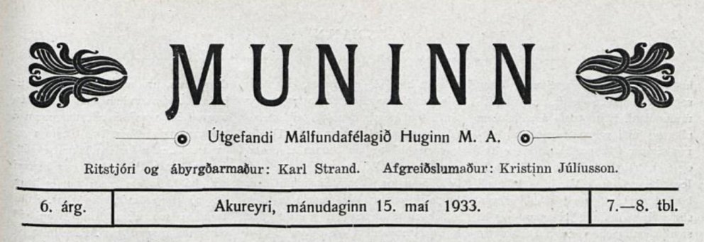 Ítarleg umfjöllun er um félagslíf í Menntaskólanum á Akureyri í skólablaðinu Muninn vorið 1933